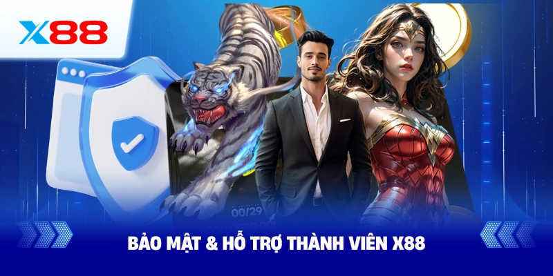 Bảo Mật Hỗ Trợ Thành Viên X88