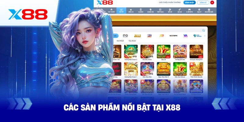 Các Sản Phẩm Nổi Bật X88
